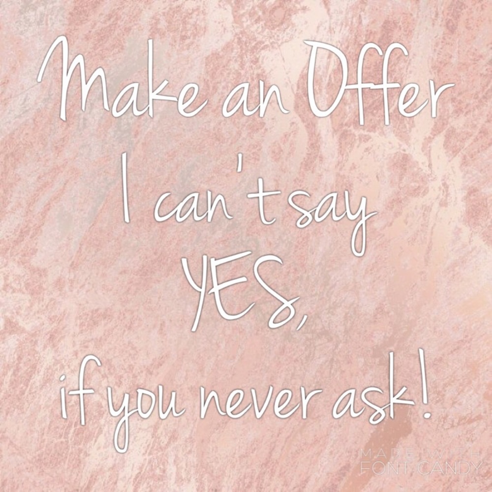 I take reasonable offers!